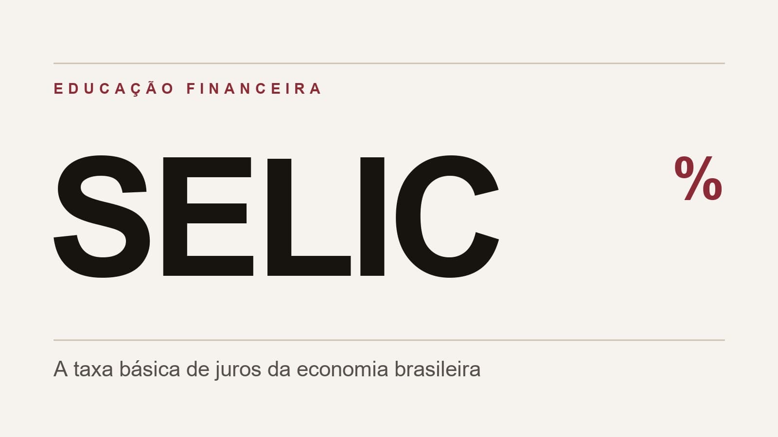 Abertura tipográfica com a palavra SELIC e o subtítulo: a taxa básica de juros da economia brasileira